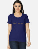 C-Labs I Don't Work Here Women's Classic T-Shirt Royal Blue Front_1_c_9_dfc88c87-64d4-40f1-87e3-a1374cffb1c3